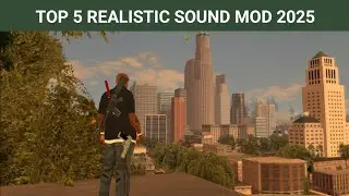 TOP 5 REALISTIC SOUND MOD FOR GTA SA TO ADD REALISM IN 2025