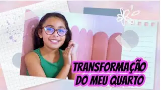 TRANSFORMANDO MEU QUARTO