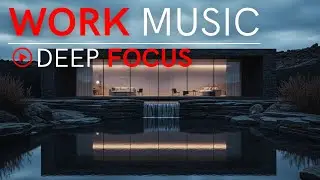 Deep Focus Work Music &mdash; Deep Future Garage for Clarity & Productivity