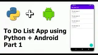 Part 1 -  Developing a To Do List App using Python - Django + Android - Kotlin - Implement API
