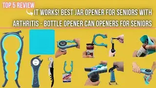 ✔IT WORKS! Best Jar Opener For Seniors With Arthritis - Bottle Opener Can Openers for Seniors