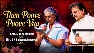 Then Poove Poove Vaa Live By Smt. S Janaki and S P Balasubrahmanyam || Tamil
