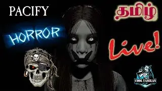 PACIFY Horror Game Tamil  (தமிழ் லைவ்) 🔴 LIVE | Give Away @ 1K subs 😎😎 |