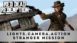 Red Dead Redemption - LIGHTS, CAMERA, ACTION - Stranger Mission - Trophy/Achievement