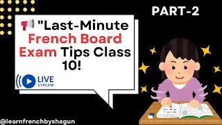 Doubt session French board exam | Class 10 | Learn French by Shagun