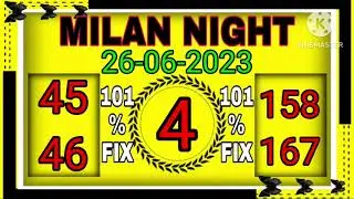 💥MILAN NIGHT💥26-06-2023 || milannightchart || Milannighttoday || Milannightotc || Milannightjodi