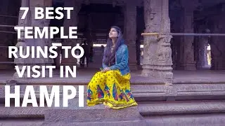 HAMPI  | 7 BEST TEMPLE RUINS TO VISIT