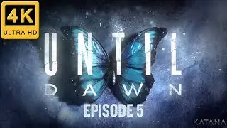 Until Dawn Walkthrough | Episode 5 | Prey