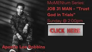 MoMENtum series: JOB 31 MAN - Trust God in Trails