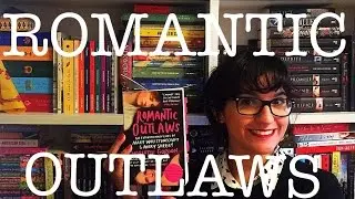 Book Review | Romantic Outlaws