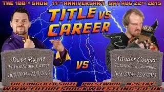 Xander Cooper vs Dave Rayne: Championship vs Career Aug 22nd