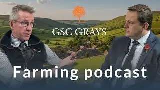 Diversification, Investment & Cost Reduction Opportunities for Farm Businesses | GSC Grays Podcast