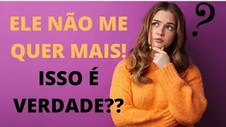 ELE(A) N&Atilde;O ME QUER MAIS. ISSO &Eacute; VERDADE TAROT?
