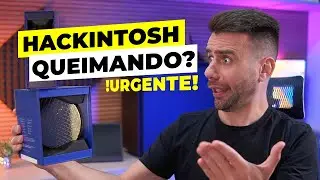 ⚠️ URGENTE ⚠️ Seu HACKINTOSH está com risco de 🔥QUEIMAR🔥 se você não AJUSTAR ISTO!