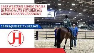 2025 Western Riding Trails Event - 2025 Special Olympics NC Equestrian Tournament