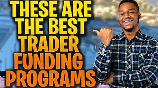 The Funded Trader - THE BEST TRADER FUNDING PROGRAMS | how to become a funded forex trader