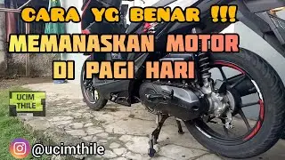 Cara Memanaskan Motor Di Pagi Hari