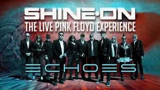 Shine On, The Live Pink Floyd Experience Echoes Pt. 1 &ndash;  Laughlin 2025