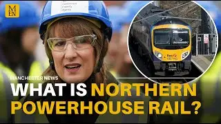 Everything you need to know about the new Northern Powerhouse Rail scheme