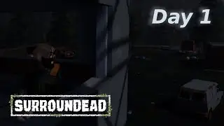 Surroundead gives me Project Zomboid Vibes *ep 1*