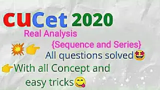 Cucet 2020 | Real analysis {Sequence and Series} | Detailed solution💥 | Study Heist