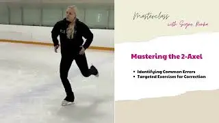 Mastering the Double Axel: Identifying Common Errors and Targeted Exercises for Correction