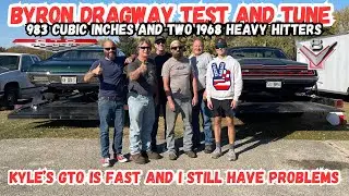 983 Cubic Inches and Two 1968 Heavy Hitters, Byron Dragway Test and Tune #dragracing