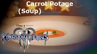 Kingdom Hearts 3 Gameplay Walkthrough Cooking Recipe - Carrot Potage (Soup)