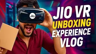 Jio VR Unboxing 🔥 | Full Experience Review in Hindi | Full Vlog
