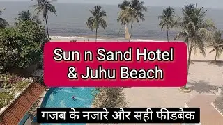 Sun n Sand Hotel & Juhu Beach | Mumbai |