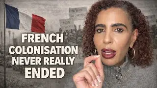 FRENCH COLONISATION NEVER REALLY ENDED | How France Still Controls Parts of Africa Today 