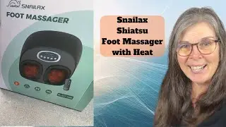 Relieve Foot Pain Fast: Snailax Shiatsu Massager Review