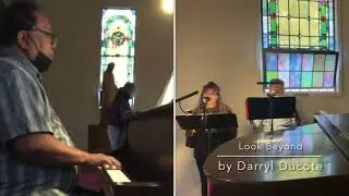 Look Beyond by Darryl Ducote