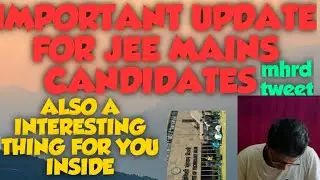 Jee Mains 2020 latest update|| mhrd minister tweet