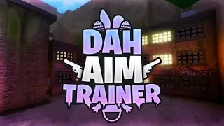 Video #1, Dah Aim Trainer