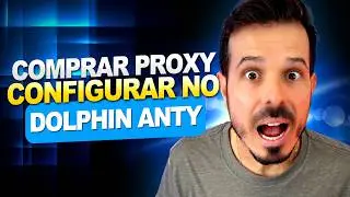Como Comprar Proxy e Configurar no Multilogin Dolphin Anty (Passo a Passo)