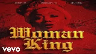 Rockstone - Woman King ft. Chef 187, Sianene
