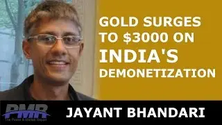 [85] Demonetization Drives Gold to $3000 | Jayant Bhandari