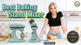✅ Top 5:🎂🎂 Best Baking Stand Mixer [ Best Stand up Mixer for Baking Bread ] { Review }