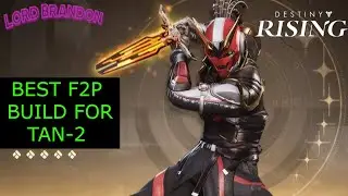 THE BEST F2P NUTTY BUILD FOR TAN-2 #destinyrising