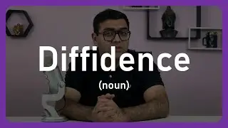 Top 101 GRE Words: Diffidence | Meaning Usage & Pronunciation