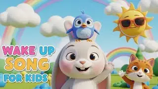 Wake Up Song for Kids | Morning Animals Song