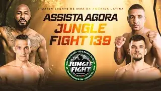 AO VIVO | JUNGLE FIGHT 139 | EVENTO COMPLETO