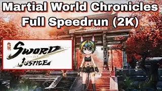 Sword of Justice Global - Martial World Chronicles [Speedrun 2K]