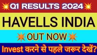 Havells Q1 Results 2023 🔴 Havells Result Today 🔴 Havells Share Latest News 🔴 Havells India Limited