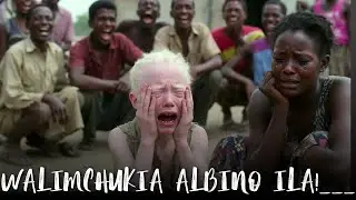 WANAKIJIJI WALIMUITA MTOTO WA LAANA, LAKINI BADAE WALIBAKI MIDOMO WAZI, mtoto albino , simulizi