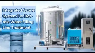 Integrated Ozone System For Bottole Water Filling Line Treatment