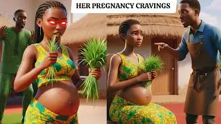 The Pregnant Woman Who £ats Grass #africanfolktales #story #emtionalstory #grass 