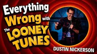 Looney Tunes Hasn't Aged Well | Dustin Nickerson Comedy
