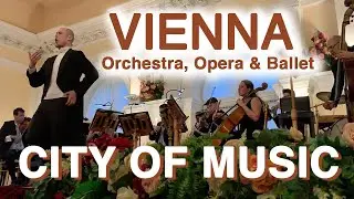 Vienna, City of Music | Orchestra, Opera & Ballet | Wolfgang Amadeus Mozart & Johann Strauss | Wein